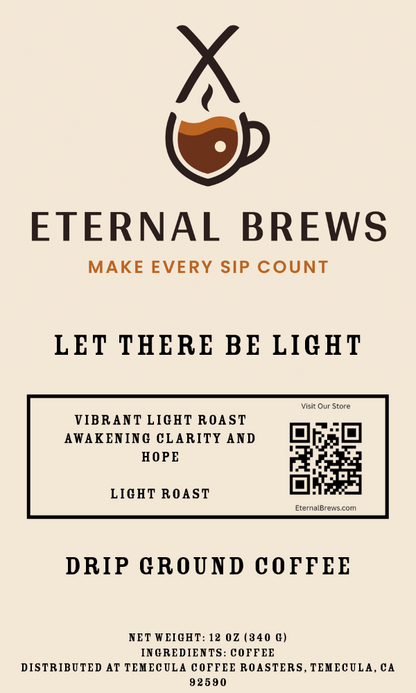 Let There Be Light Roast